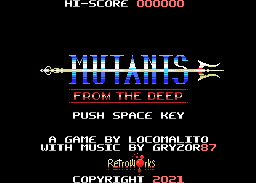 Mutants From The Deep by RetroWorks